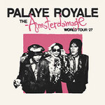 Palaye Royale: The Amsterdamage World Tour