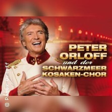 Peter Orloff & Schwarzmeer Kosaken Chor - Die Abschiedstournee Potsdam