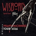 Wisborg - Phantomschmerz Tour 2026 + Special Guest: The Fright