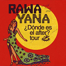 Rawayana - ¿Dónde es el after? World Tour 14.09.2026 Columbiahalle