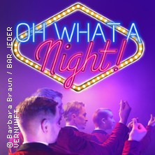 Oh What A Night! 08.08.2026 Bar jeder Vernunft