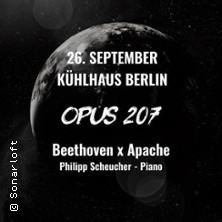Opus 207 - Beethoven x Apache 28.01.2026 Kühlhaus Berlin