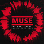 Muse – The Wow! Signal Europa Tour | EVENTIM.Pass ONLY