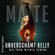 Maite Kelly - Unverschämt Kelly - Die Tour meines Lebens 18.03.2027 Uber Arena Berlin