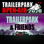 Trailerpark Open Air 2026 - Trailerpark & Friends