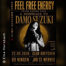 Feel Free Energy - Eine Hommage an Damo Suzuki 22.08.2026 GRETCHEN