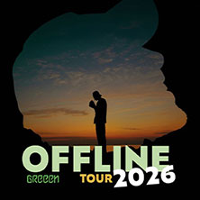 GReeeN - OFFLINE Tour 2026 11.05.2026 Columbiahalle