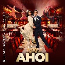 Ahoi 24.05.2026 Wintergarten Varieté Berlin