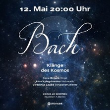 Bach. Klänge des Kosmos. 12.05.2026 Kirche am Sudstern