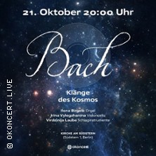 Bach. Klänge des Kosmos.