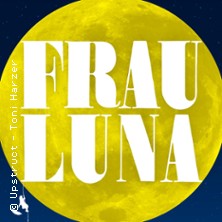 Frau Luna - Operette in zwei Akten 25.03.2026 TIPI AM KANZLERAMT