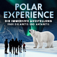 POLAR EXPERIENCE - Die Immersive Ausstellung | Flextickets Dezember 06.12.2025 Arena Berlin