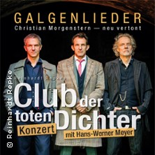Club der toten Dichter - Galgenlieder - Christian Morgenstern neu vertont 08.05.2026 Filmtheater Schauburg