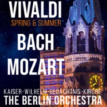 The Berlin Orchestra: Bach - Vivaldi - Mozart - Beethoven 29.07.2026 Kaiser-Wilhelm-Gedächtnis-Kirche