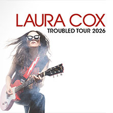 LAURA COX - Troubled Tour 2026 17.03.2026 Kesselhaus in der Kulturbrauerei