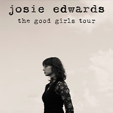 Josie Edwards - The Good Girls Tour 30.10.2025 Marmorbar