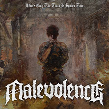 Malevolence - Where Only The Truth Is Spoken 01.11.2025 Huxleys Neue Welt