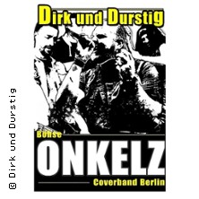 Dirk und Durstig 20 Jahre Onkelz-Liveshow 07.03.2026 Stadthalle Falkensee