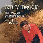 Henry Moodie - The Mood Swings Tour - Support: Aine Deane
