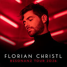 Florian Christl - Resonanz Tour 2026 10.06.2026 Heimathafen Neukölln
