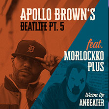 Apollo Brown Beatlife Pt. 5 feat: Morlockko Plus 09.12.2025 Panke