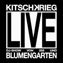 KITSCHKRIEG - KITSCHKRIEG LIVE 25.09.2026 Columbiahalle