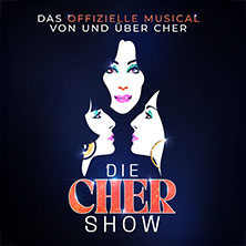 Die CHER Show - Das offizielle Musical von und über Cher 25.04.2026 BlueMax Theater
