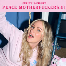 Evelyn Weigert - Peace Motherfuckers!!!! Berlin