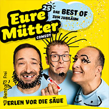 Eure Mütter - Perlen vor die Säue - Das Best Of zum Jubiläum 08.05.2026 Berliner Kabarett-Theater Die Wühlmäuse