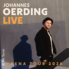 Johannes Oerding - Arena Tour 2026 02.05.2026 Uber Arena Berlin