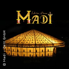 MADI - Zelt der Sinne: Dinnershow Mirage - ein Abend wie aus 1001 Nacht 07.11.2025 MADI - Zelt der Sinne