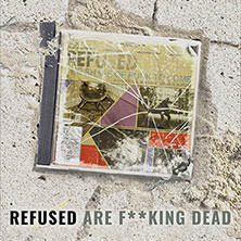 Refused - Refused Are Fucking Dead Berlin