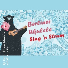 Berliner Ukulele Sing `n Strum 17.12.2025 ufaFabrik