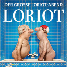 Loriot - Der große Loriot-Abend 05.02.2026 Nikolaisaal Potsdam