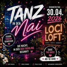 Tanz in den Mai 2026 30.04.2026 Loci Loft