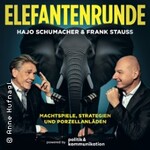 Elefantenrunde mit Hajo Schumacher & Frank Stauss
