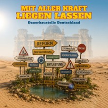 Mit aller Kraft liegen lassen 29.10.2026 Kabarett-Theater Distel Berlin