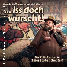 ... iss doch wurscht! 29.10.2025 Altstadttheater Köpenick - Zilles Stubentheater/Hinterhof