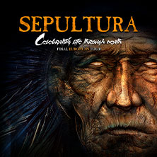 Sepultura plus Special Guests - Celebrating Life Through Death Tour 24.06.2026 Waschhaus Potsdam