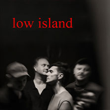 Low Island - Bird UK & EU Tour 01.11.2025 Prachtwerk