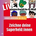 Zeichne deine Superheld:innen (8-12 J.)
