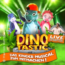Dinotastic Live! Die Reise zum Feuervulkan 07.02.2026 Tempodrom