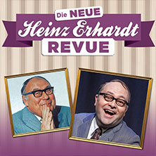 Die neue Heinz Erhardt Revue 20.01.2027 Nikolaisaal Potsdam