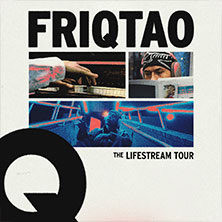 Friqtao - The Lifestream Tour 16.03.2026 Quasimodo