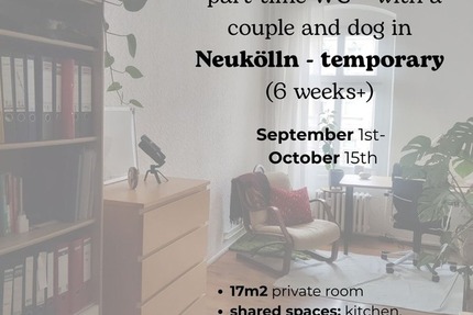 17m2 + 22m2 geteiltes WohnZimmer zur Untermiete, 4-6 Wochen in Neukölln