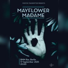 Madame Mayflower Live
