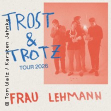 Frau Lehmann - Trost & Trotz Tour 2026 16.10.2026 Waschhaus Potsdam