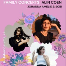 Family Concerts 2025 - Alin Coen, Johanna Amelie & Sobi Berlin
