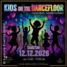Kids on the Dancefloor XXIV Kinderdisco 12.12.2026 Club BERGWERK