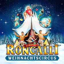 21. Roncalli Weihnachtscircus 23.12.2025 Tempodrom